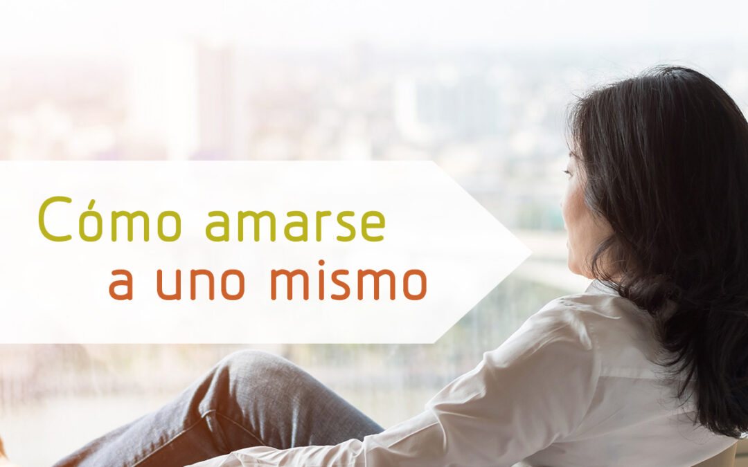 Cómo amarse a uno mismo