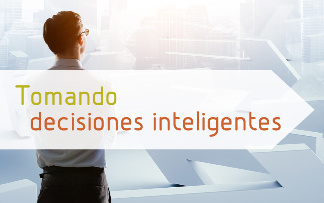 Tomando decisiones inteligentes