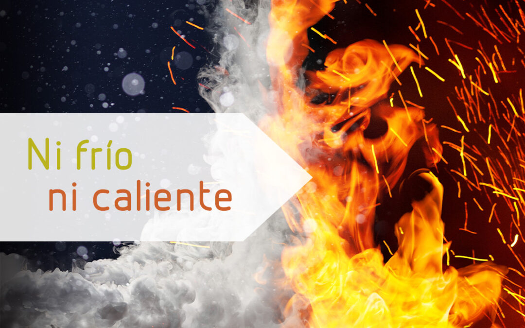 Ni frío ni caliente