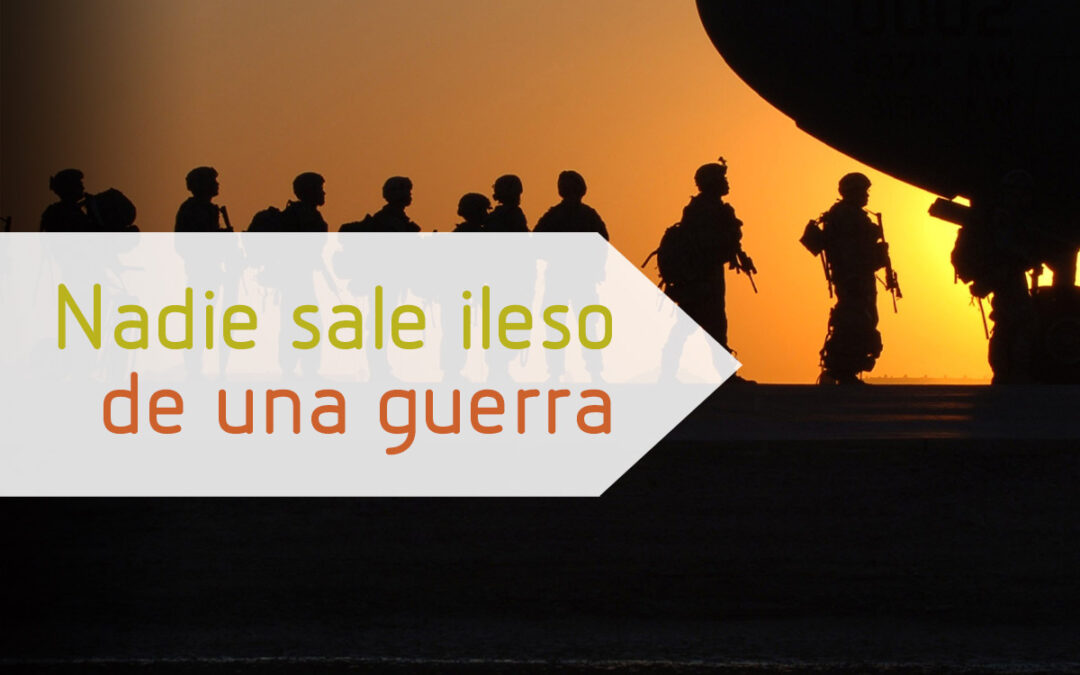 Nadie sale ileso de una guerra