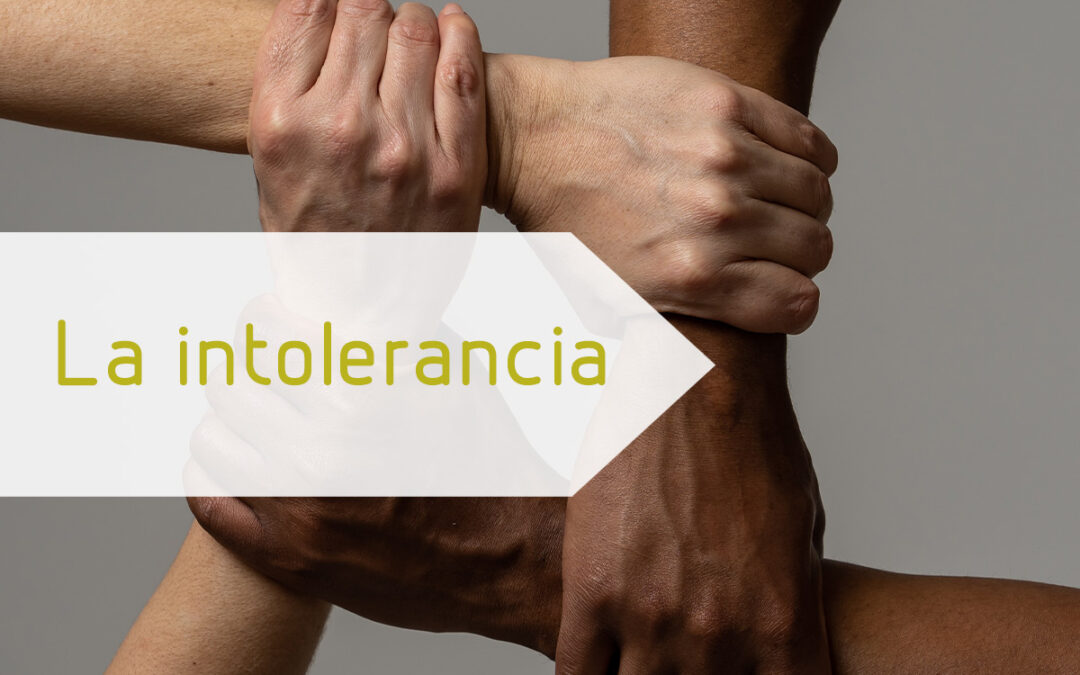 La intolerancia y el racismo