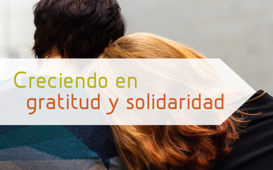 Creciendo en gratitud y solidaridad