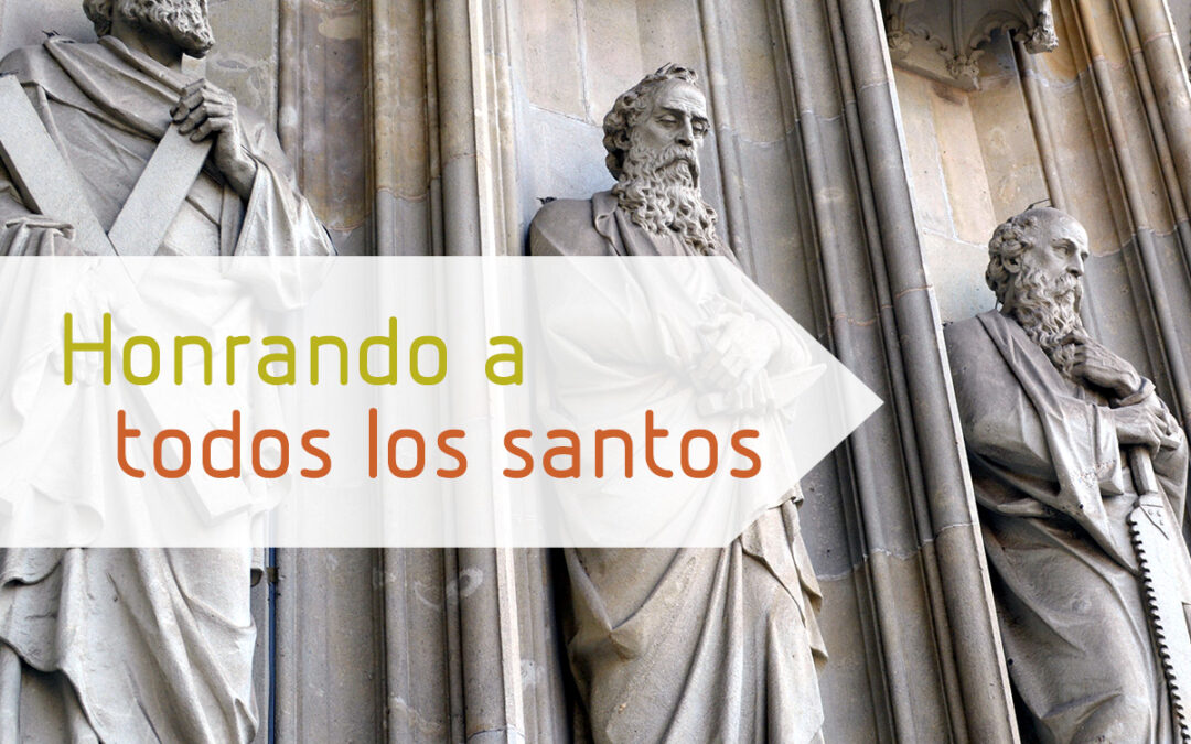 Honrando a todos los santos