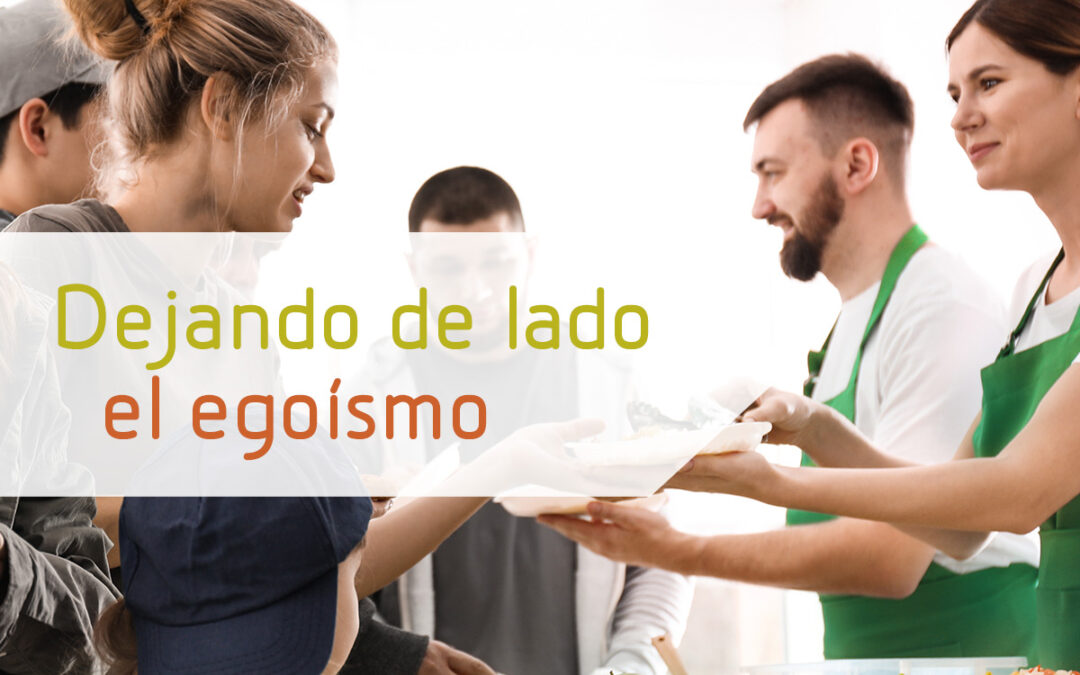 Dejando de lado el egoísmo