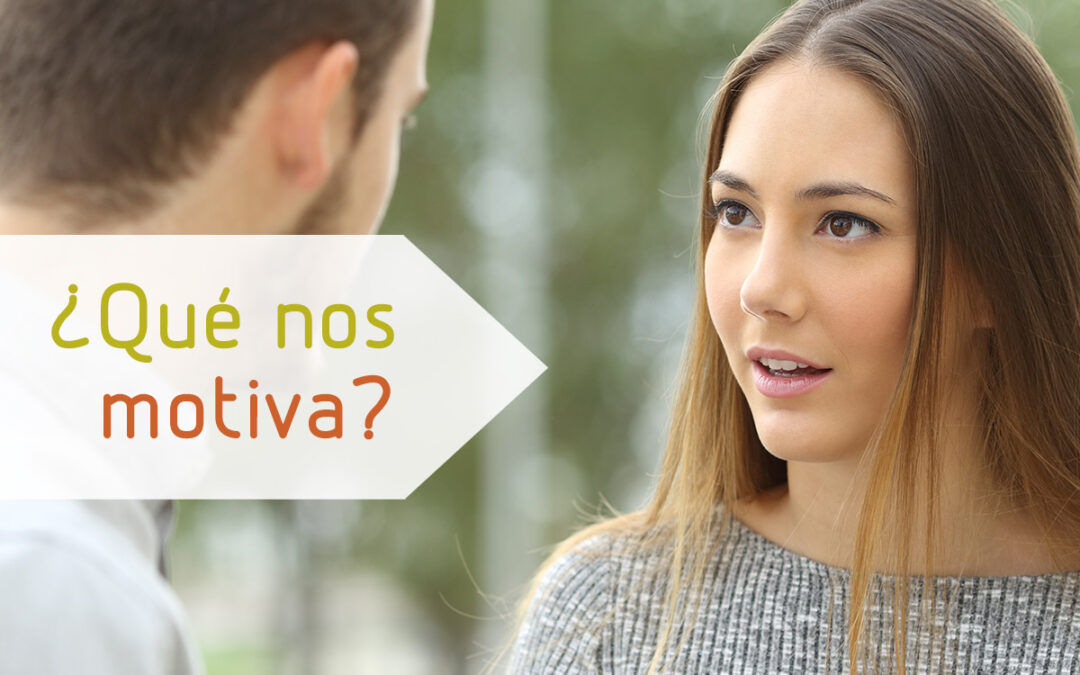 ¿Qué nos motiva?