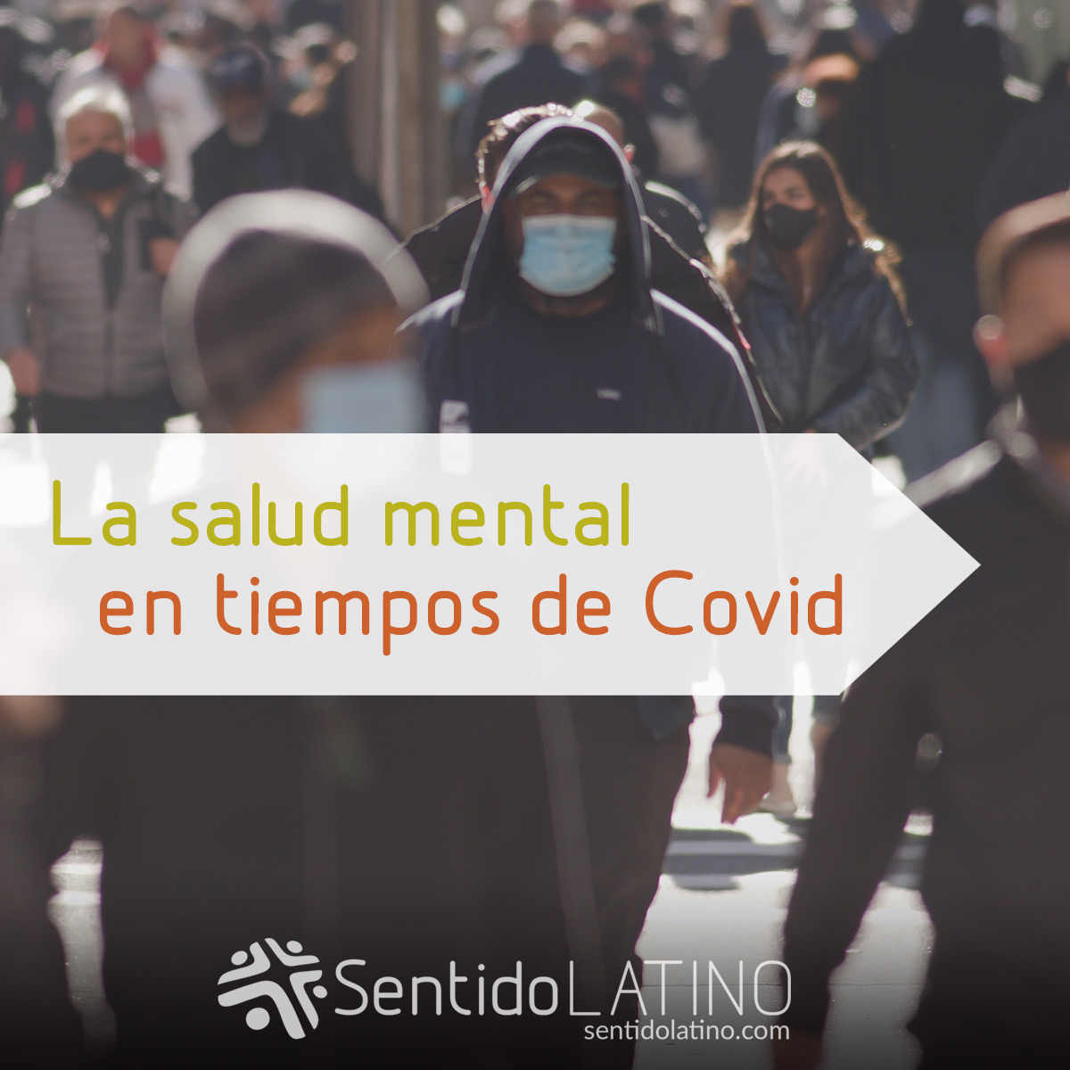 La salud mental en tiempos de Covid - Sentido Latino