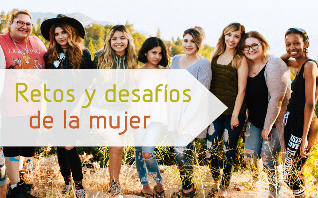 Retos y desafíos de la mujer