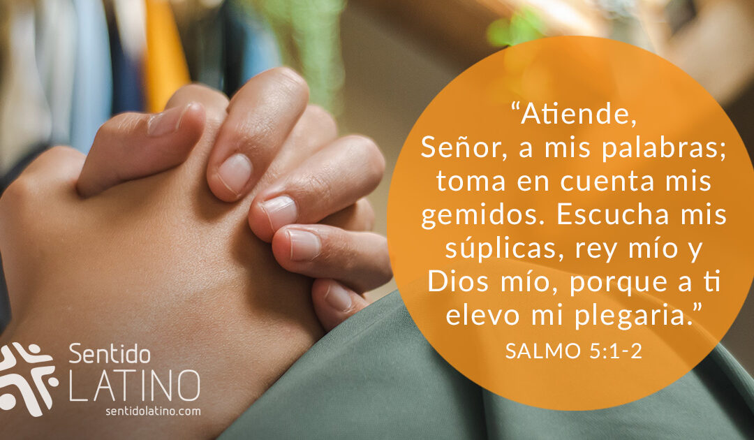 El Señor te escucha