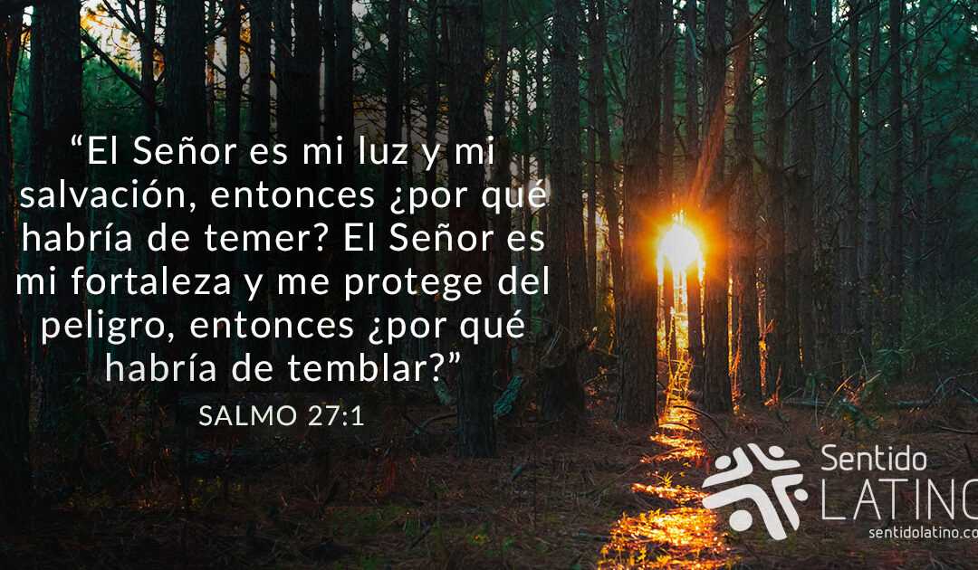 El Señor es tu luz