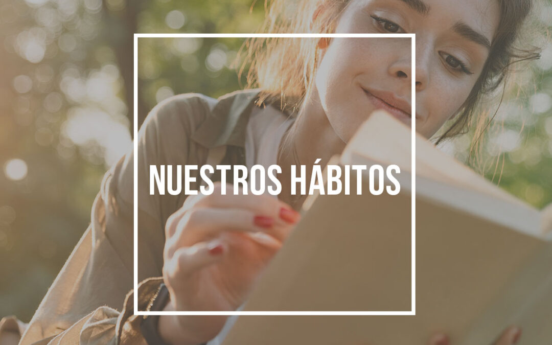 Nuestros hábitos