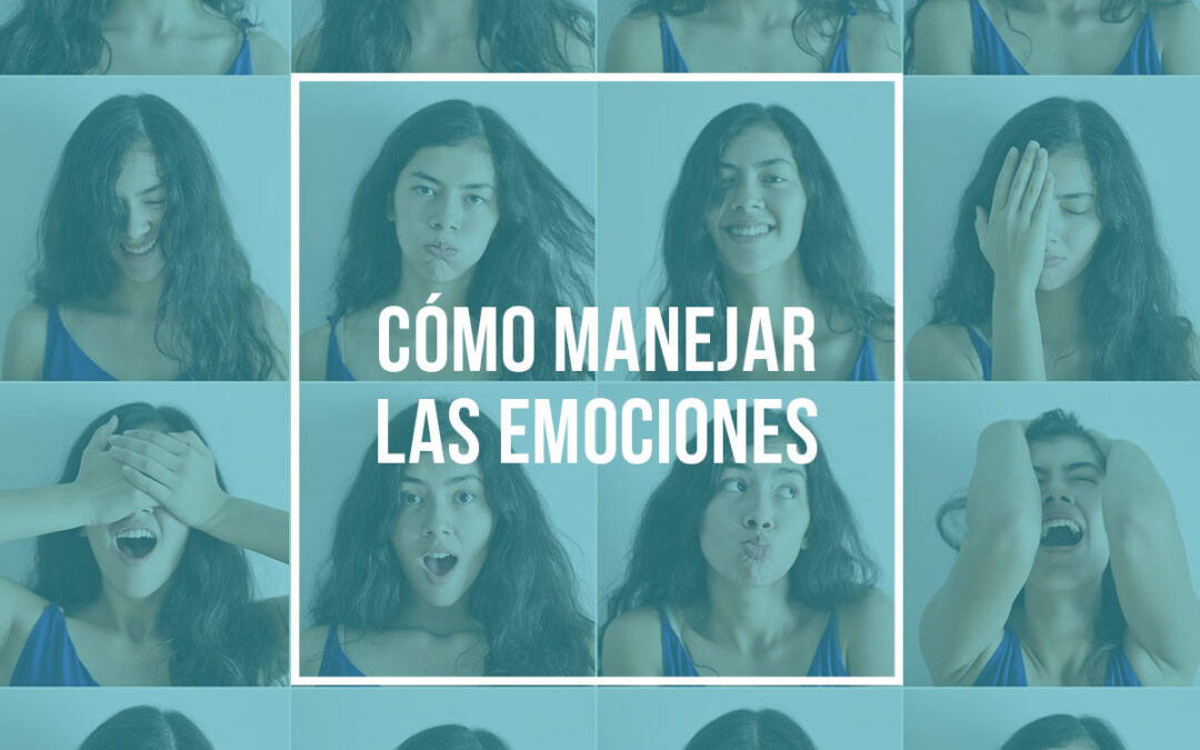 Cómo manejar las emociones
