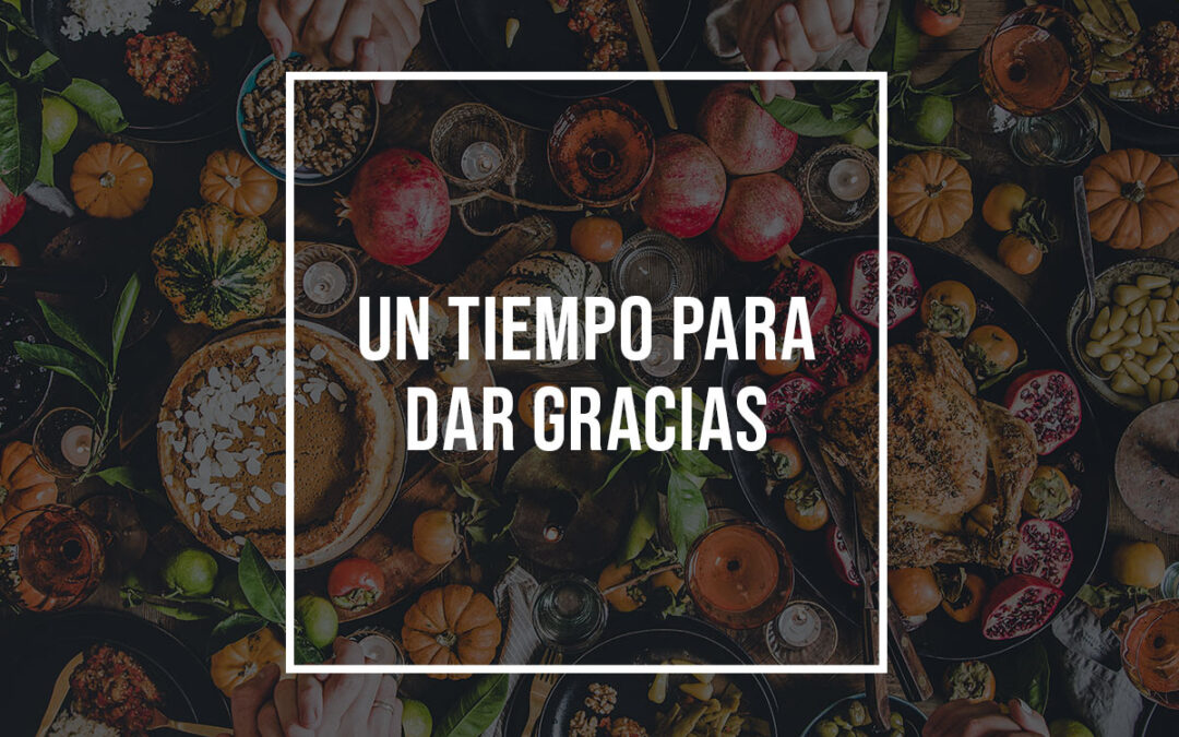Un tiempo para dar gracias