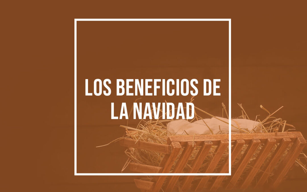 Los beneficios de la Navidad