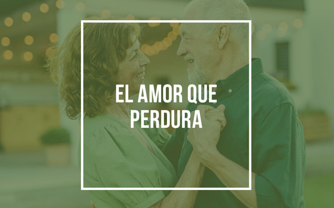 El amor que perdura