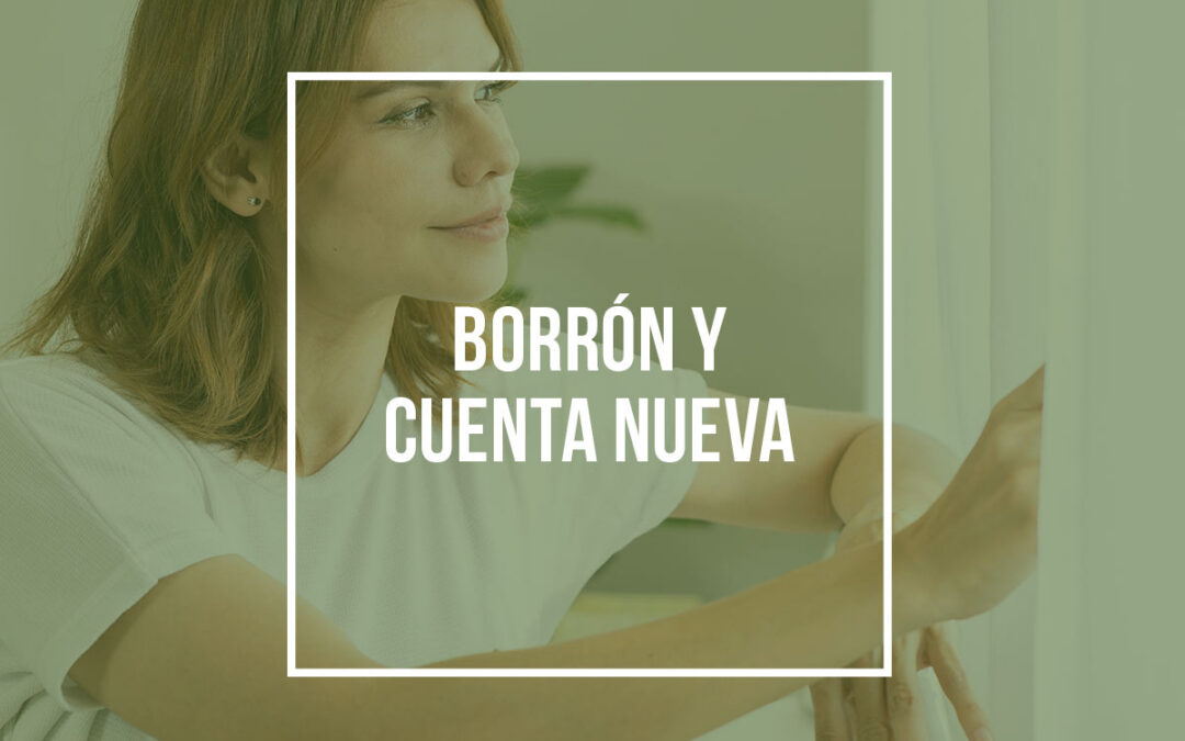 Borrón y cuenta nueva